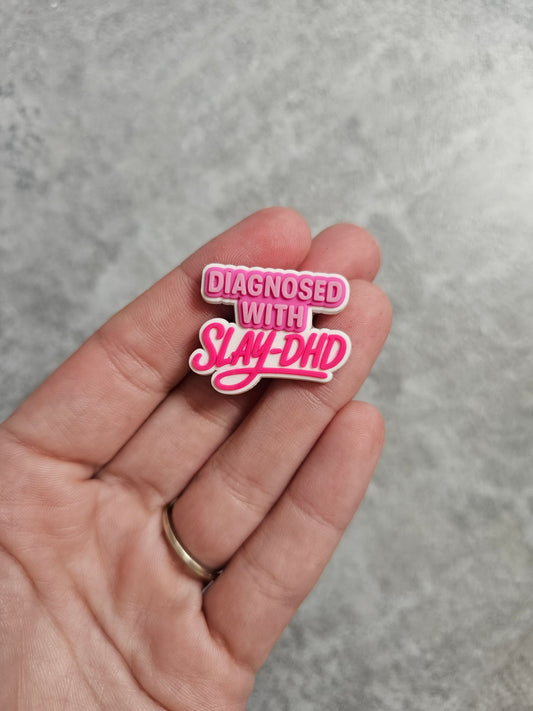 Diagnosed with Slaydhd shoe charm, adhd awareness, gift ideas, funny gift idea