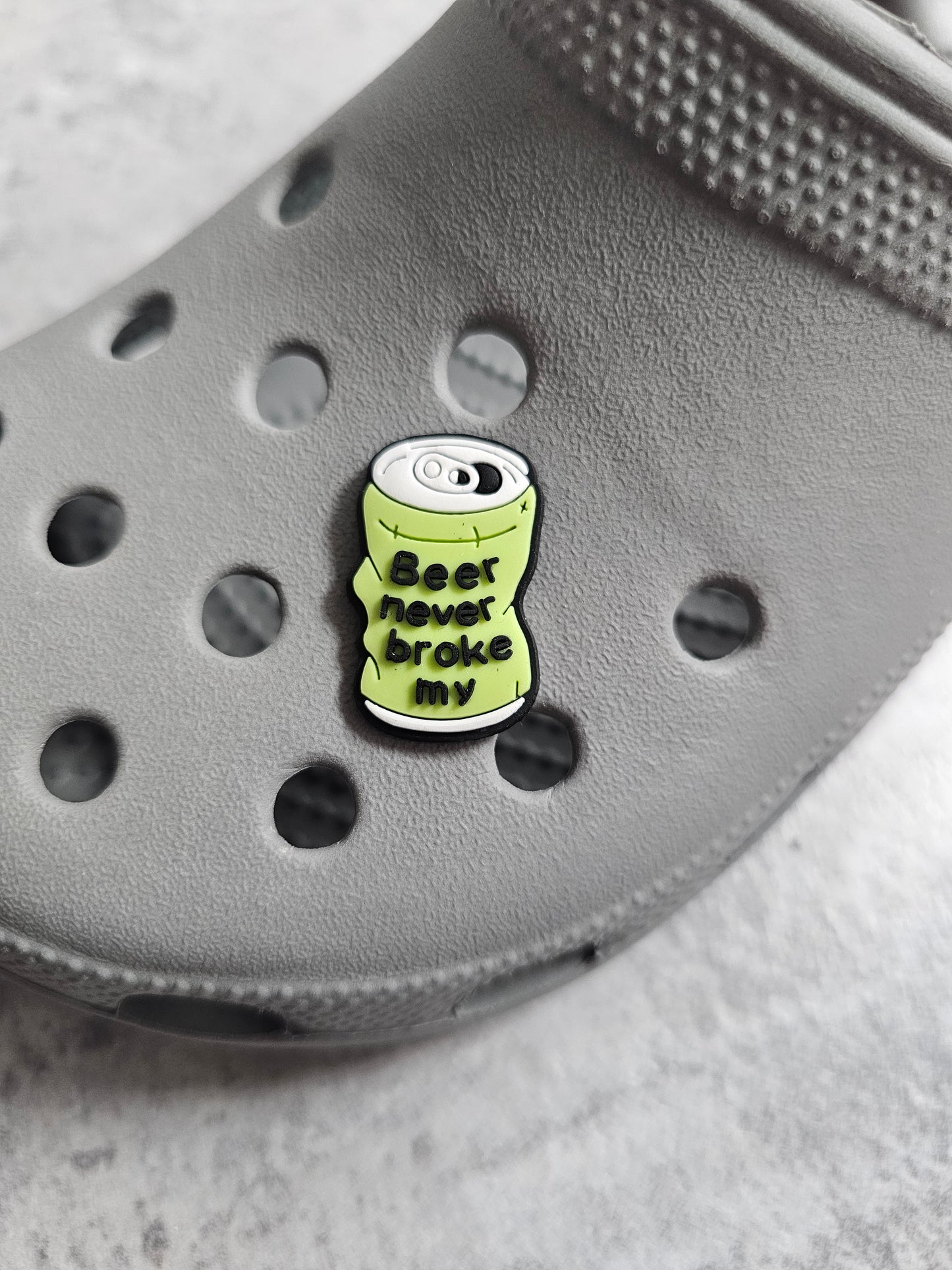 Beer never broke my, can shoe charm