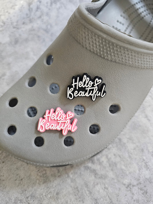 Hello beautiful shoe charm